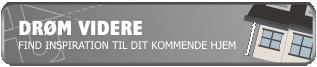 F&aring; inspiration til dit dr&oslash;mmehus